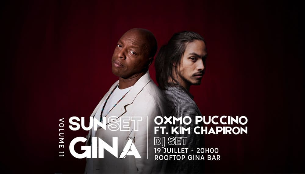 SUNSET BY GINA – Oxmo Puccino x Kim Chapiron