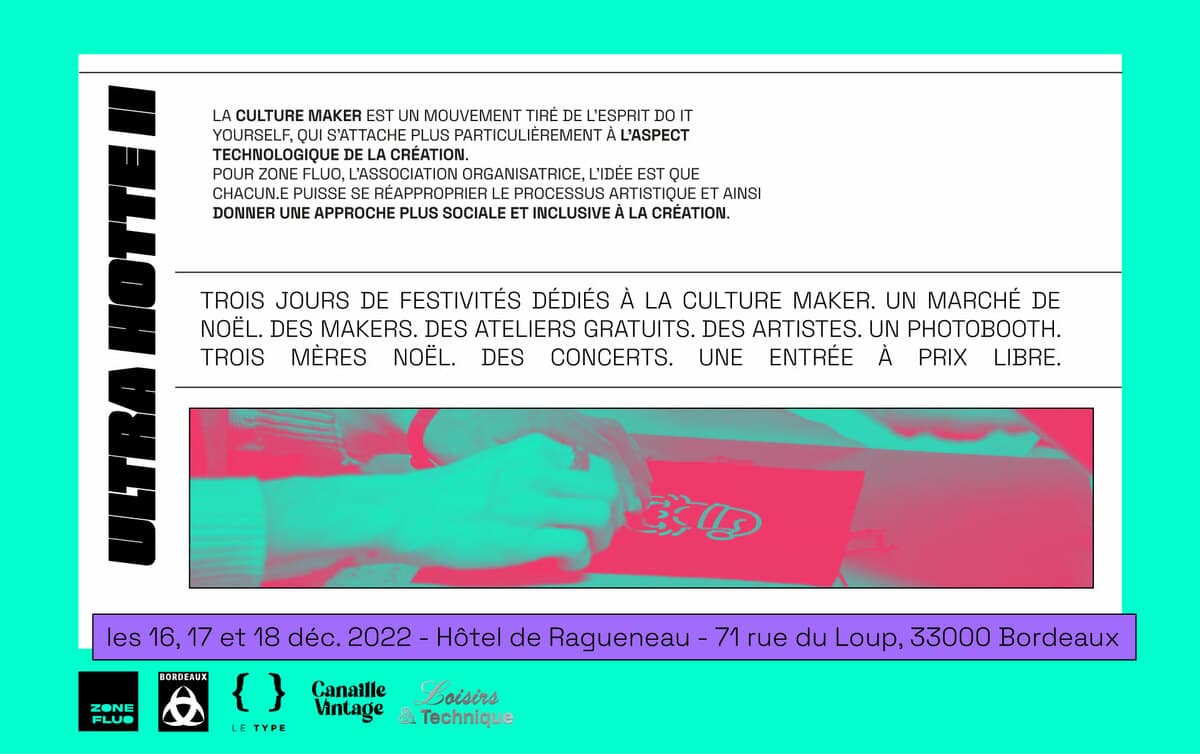 ULTRA HOTTE vol. 2 : 3 jours de festivités dédiés à la culture maker