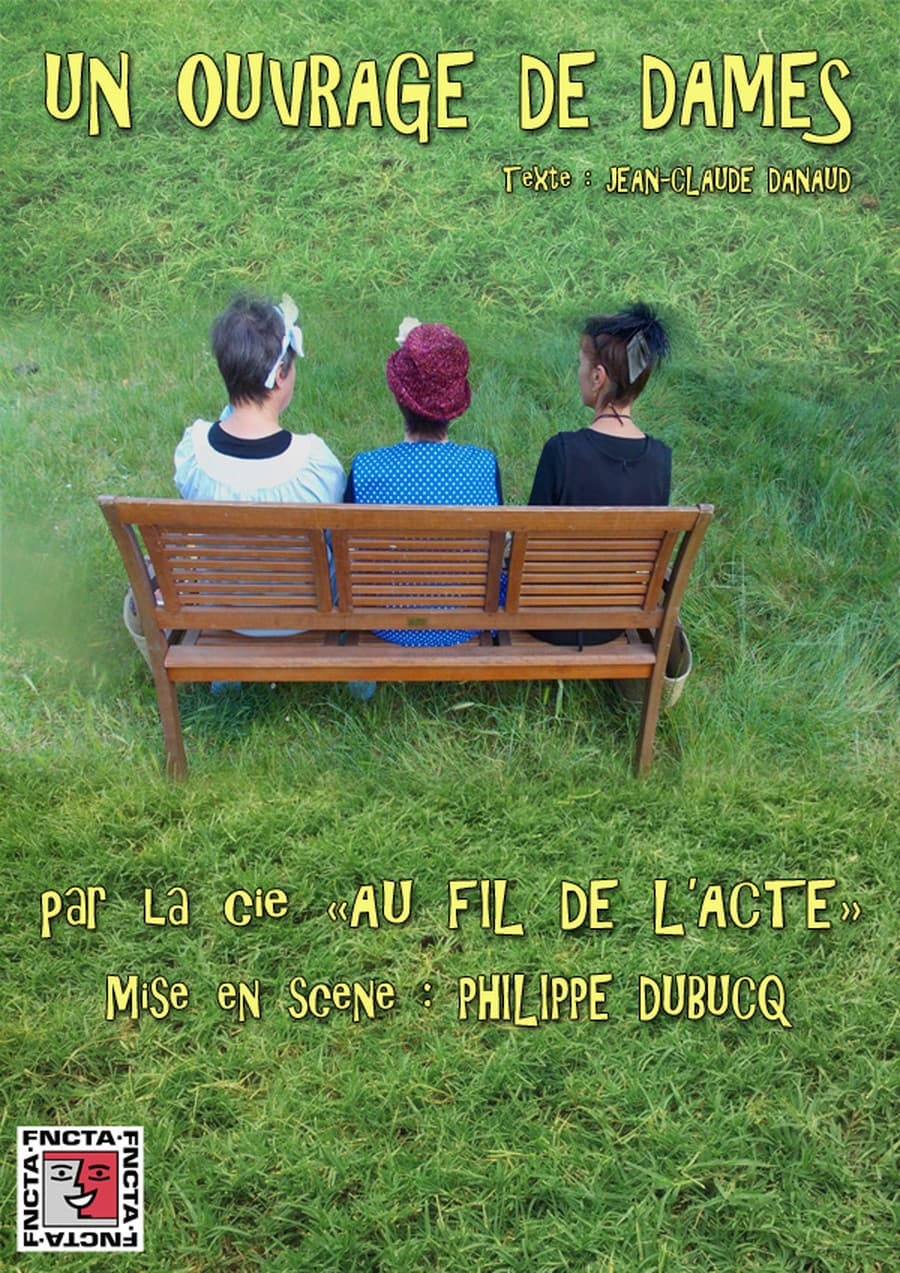 Un ouvrage de dames, par la Cie Au fil de l'Acte