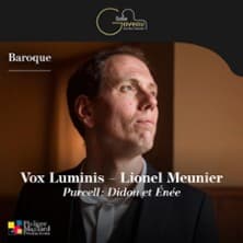 Vox Luminis - Lionel Meunier - Purcell : Didon & Enée