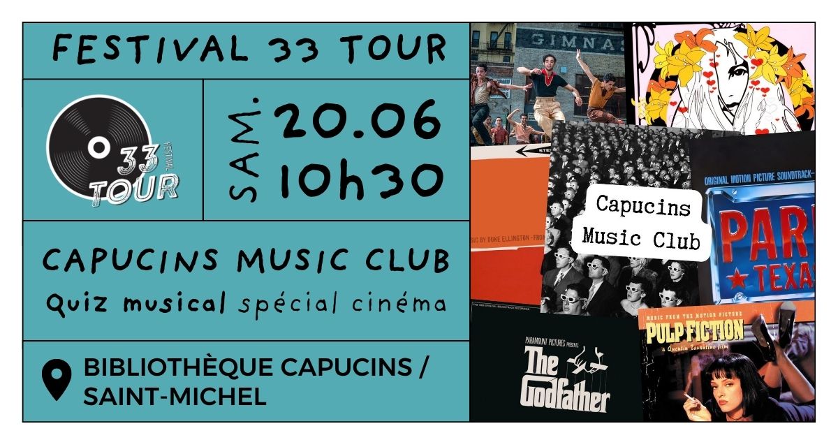 Festival 33 Tour - Fête de la musique - Capucins Music Club