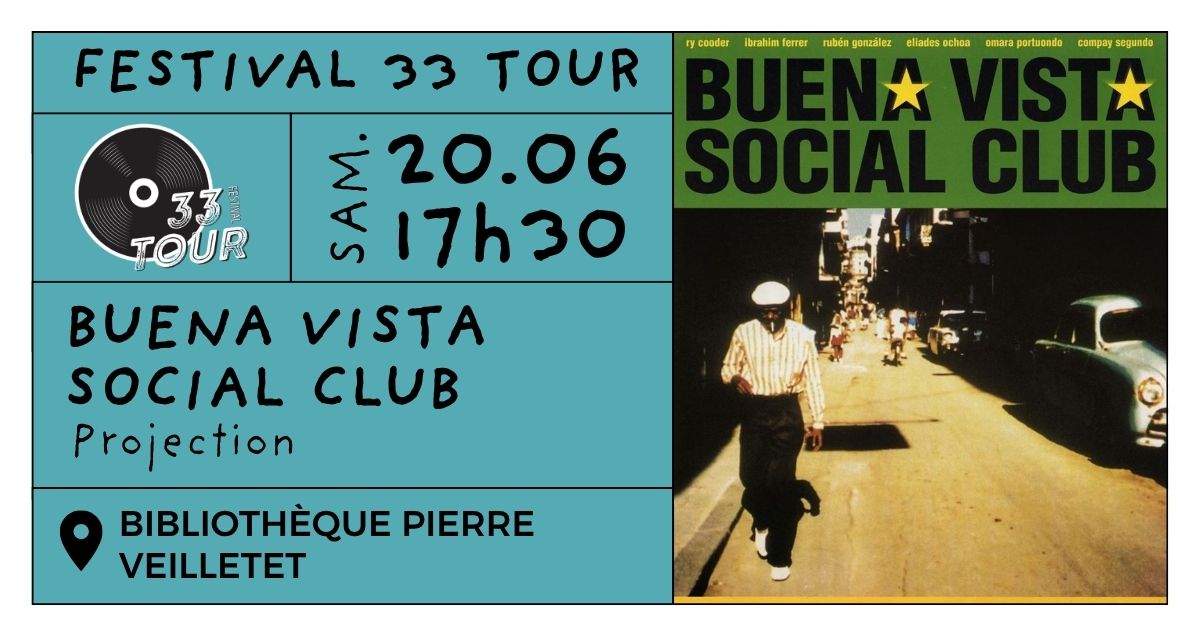 Festival 33 Tour - Fête de la Musique - Projection du film "Buena Vista Social Club" de Wim Wenders