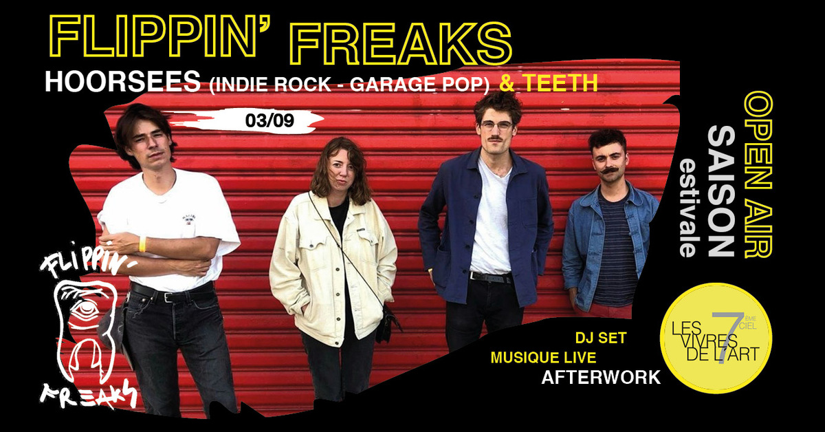 7e Ciel : Flippin Freaks x Hoorsees x Teeth