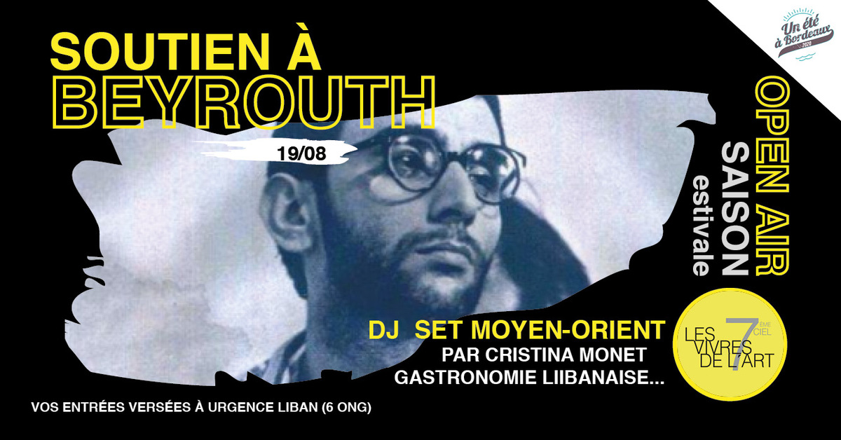 7ème Ciel : Soutien à Beyrouth Dj Set Moyen-Orient
