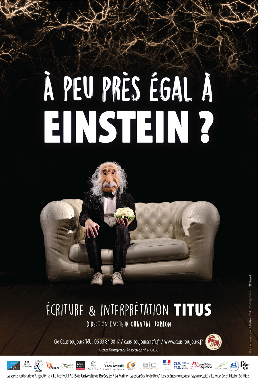 A peu près égal à Einstein - Titus, Compagnie Caus’Toujours