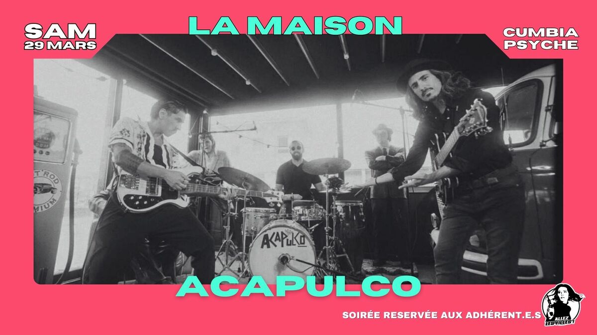 ACAPULCO + Capitanes Del Espacio