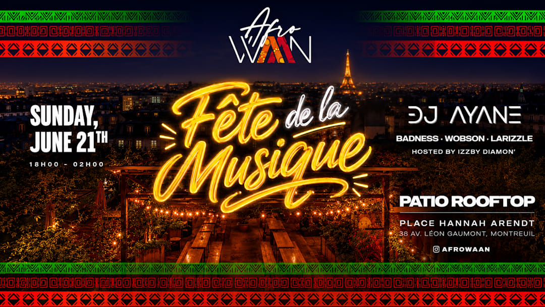 AFROWAAN X FETE DE LA MUSIQUE X ROOFTOP PARTY