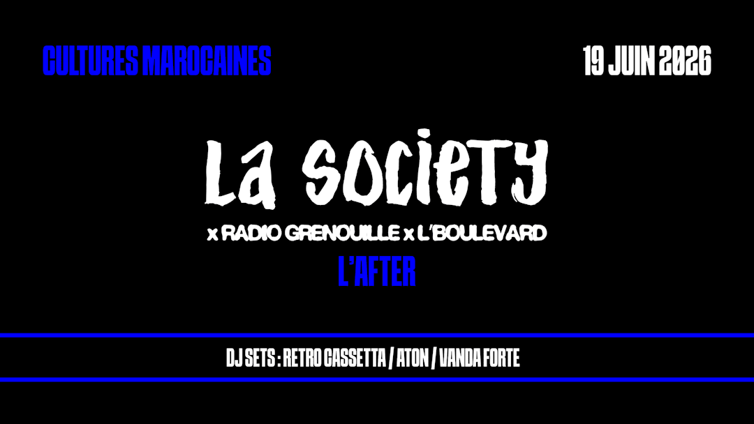 AFTER - LA SOCIETY x RADIO GRENOUILLE x L'BOULEVARD
