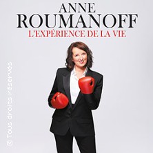 Anne Roumanoff - L'Expérience de la Vie