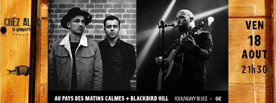Au Pays des Matins Calmes + Blackbird Hill