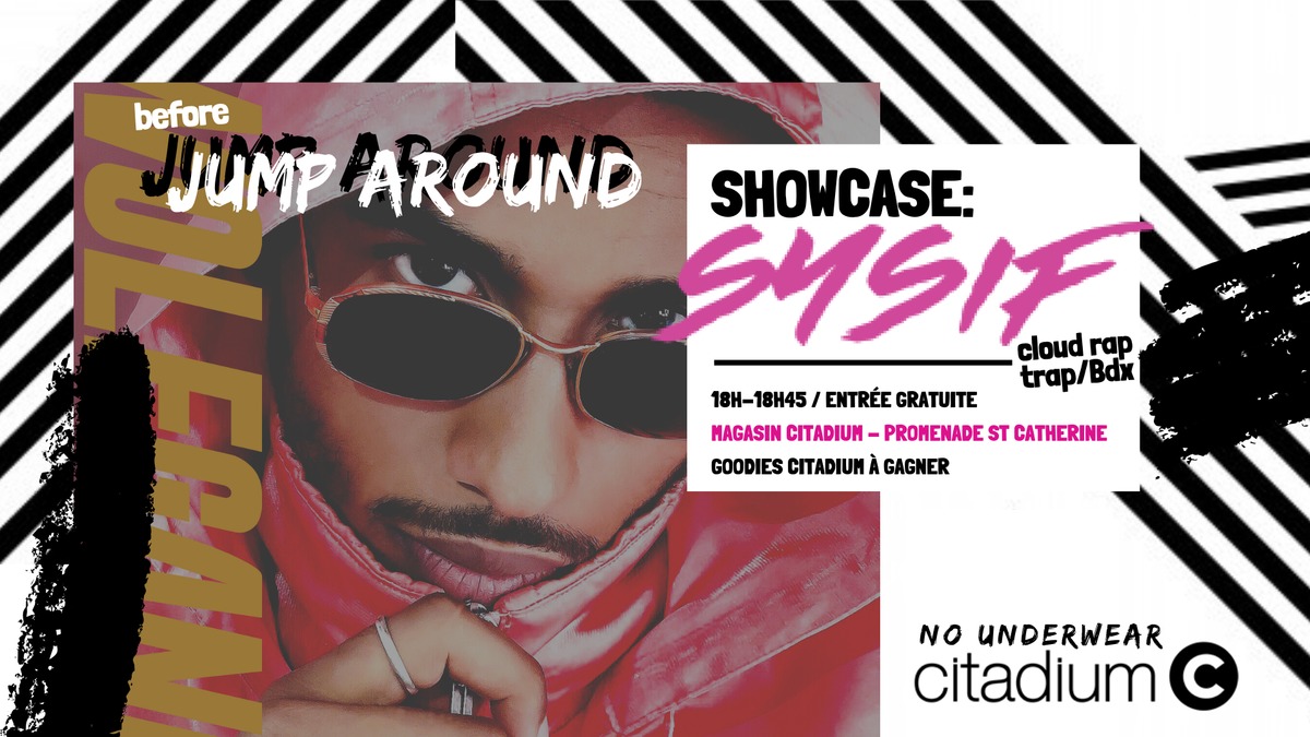 Before Jump Around : avec Sysif en showcase