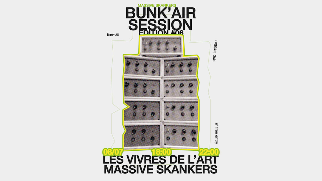 Bunk'Air Session #6 : mini open air reggae/dub