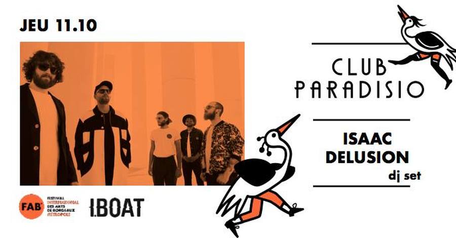 Club Paradisio, le QG du FAB ◆ Inauguration ◆ Isaac Delusion dj set