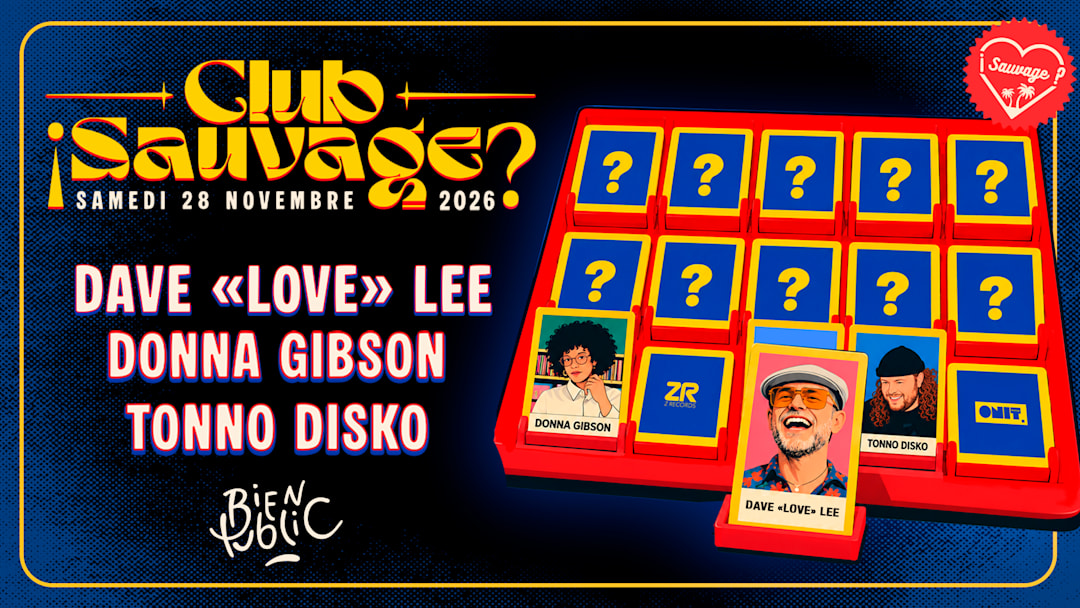 Club Sauvage Part 3 - Dave Lee JN, DJ Spen, Nick V