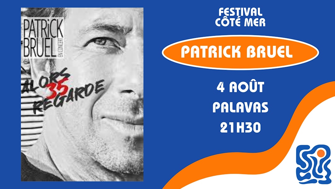 FESTIVAL CÔTÉ MER - PATRICK BRUEL
