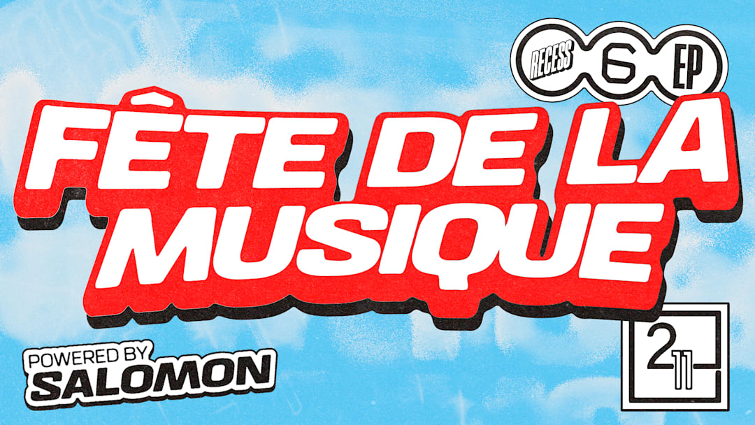 FÊTE DE LA MUSIQUE 26 - SIXTION x RECESS x EVERYDAY PEOPLE