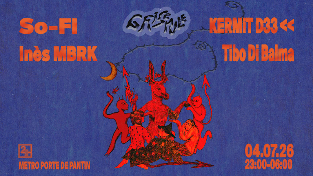 Grisemule: So-Fi, Ines MBRK, KERMiT D33, Tibo di Balma