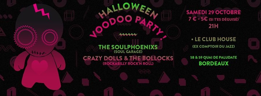 Halloween Party Voodoo Party ! Avec The Soulphoenixs + Crazy Dolls & The Bollocks