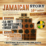 JAMAICAN STORY #14 : Avec Kaya Natural SoundSystem + Kilo Alpha + Low K + Niggel + Twan Tee + Pako Sancho + Kanalty...