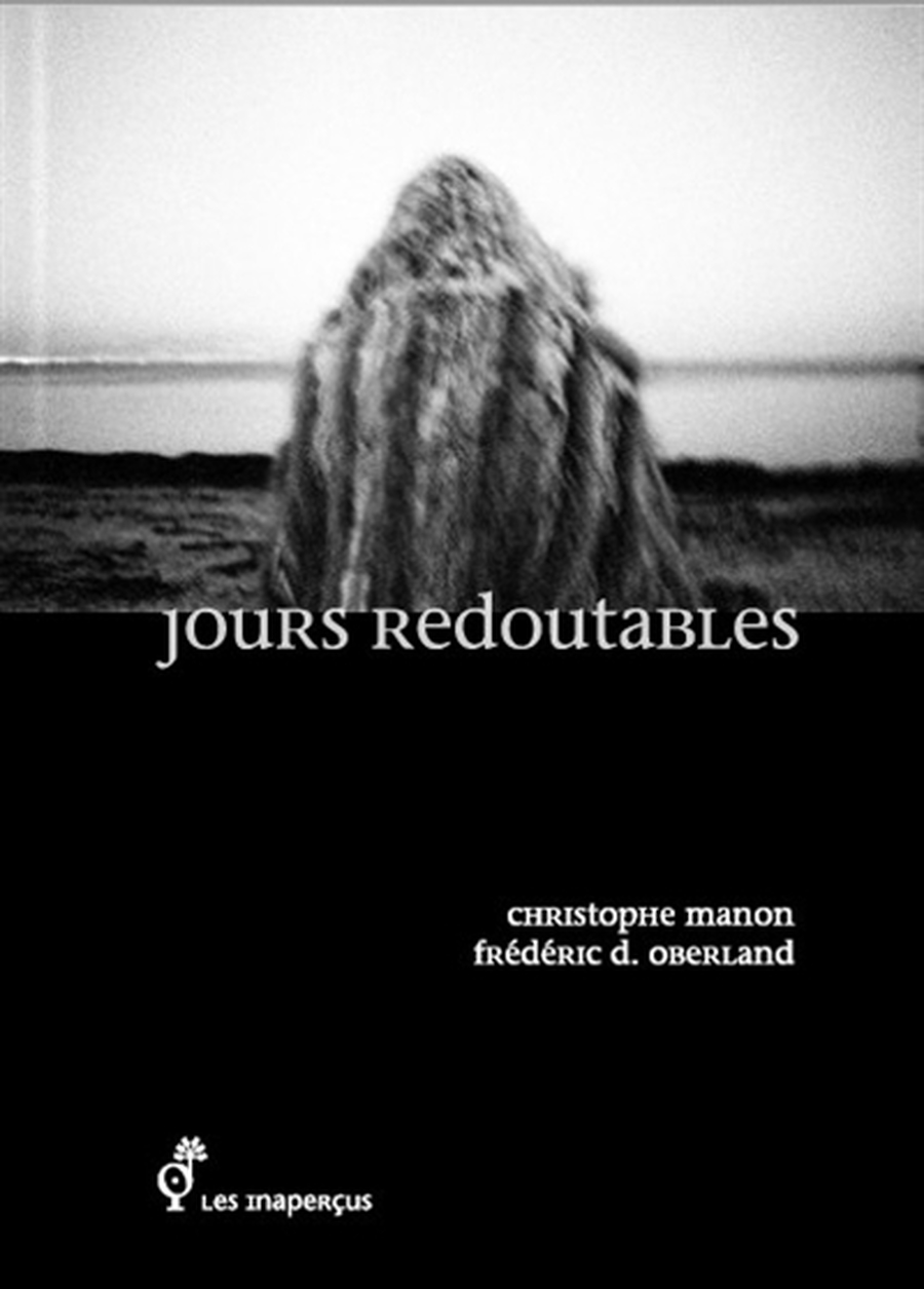 Jours redoutables - Lecture-concert / Christophe Manon & Frédéric D. Oberland