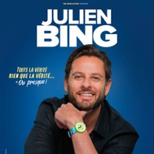 Julien Bing - Toute la Vérité, Rien que la Vérité (ou Presque)