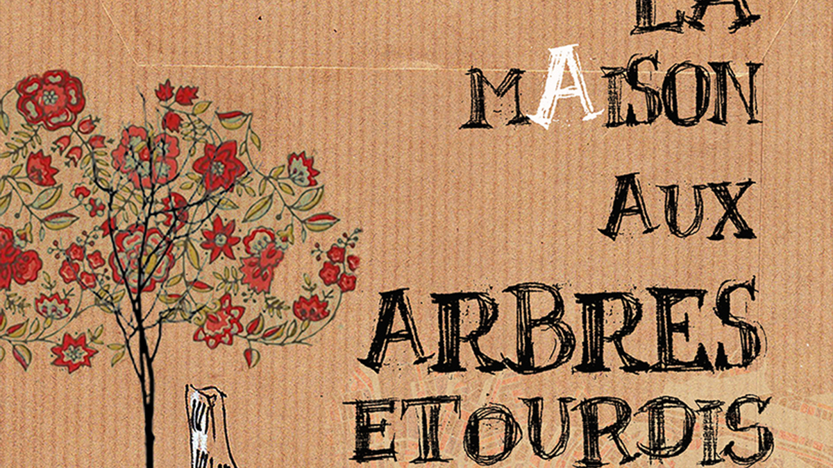 La Maison aux Arbres Étourdis