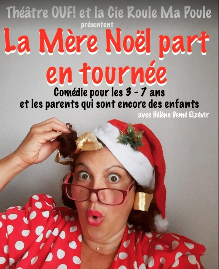 La Mère Noël part en tournée
