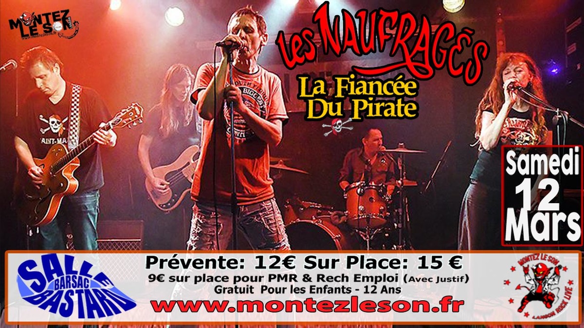 Les Naufragés + La Fiancée du Pirate