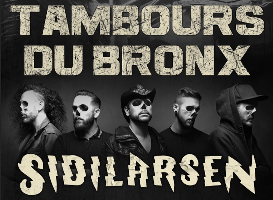 LES TAMBOURS DU BRONX + SIDILARSEN