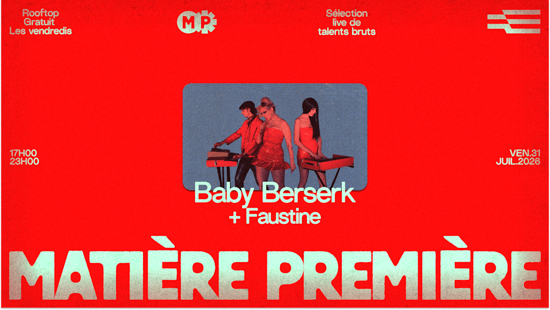 Matière Première 06 : Baby Berserk + Faustine