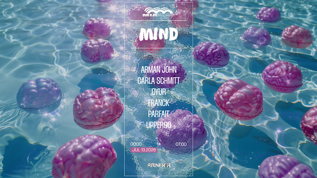 MIND : FRANCK, PARFAIT, UPPER90, ARMAN JOHN & MORE