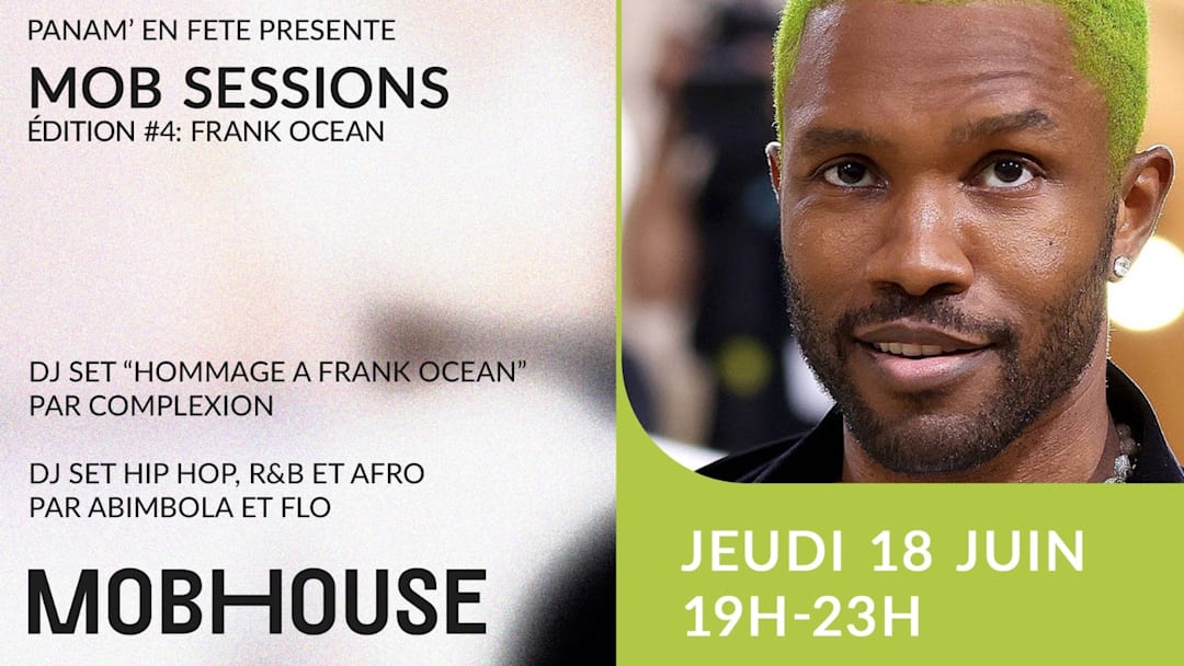 MOB SESSIONS #4 - SPECIAL FRANK OCEAN