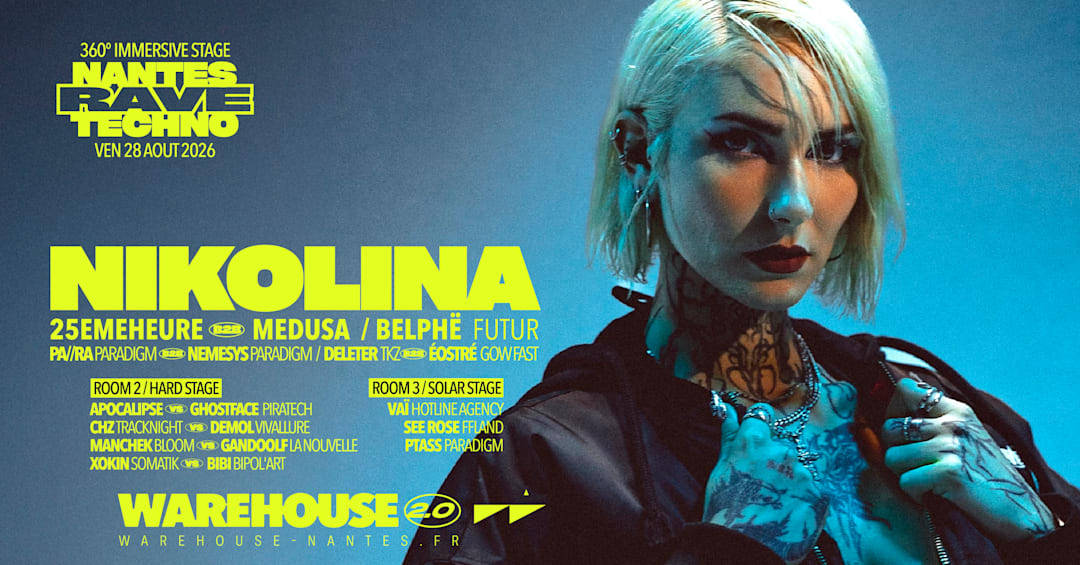 Nantes Rave Techno w/ Nikolina, 25Emeheure, Medusa & more