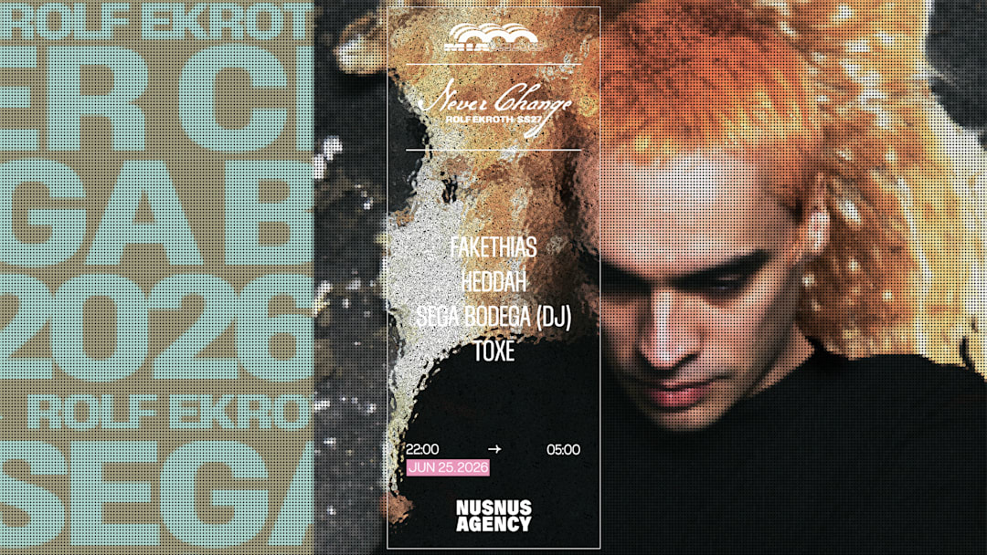 "Never Change" Rolf Ekroth x Nusnus : Sega Bodega & more