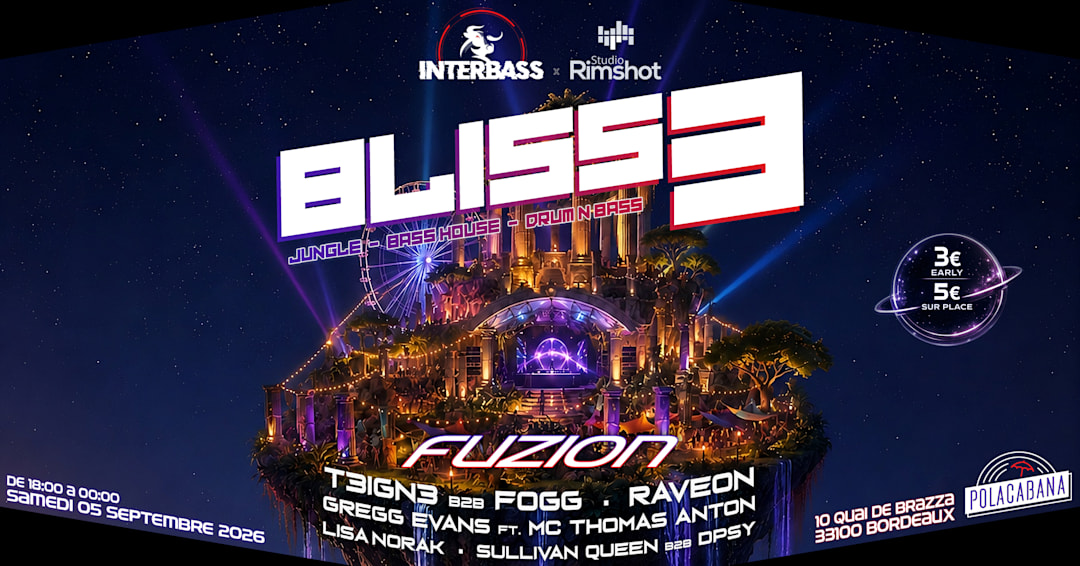Open Air : Bliss 3 - w/ FUZION, T3IGN3, RAVEON & more