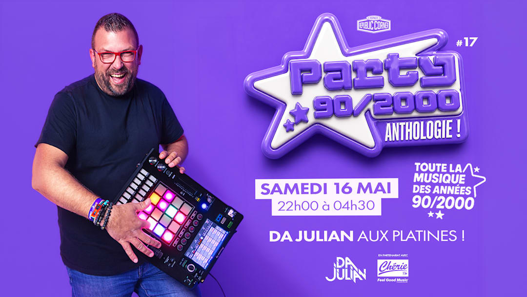 Party 90/2000 – 17e édition avec Da Julian