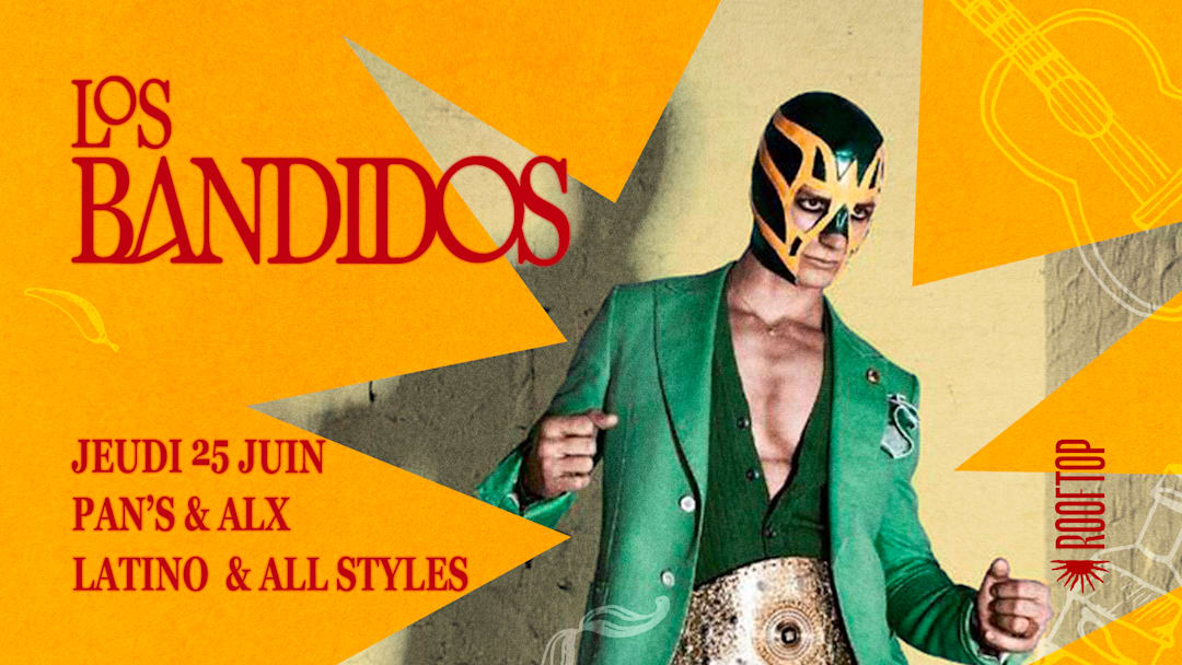 R2 I LE ROOFTOP x LOS BANDIDOS 25.06