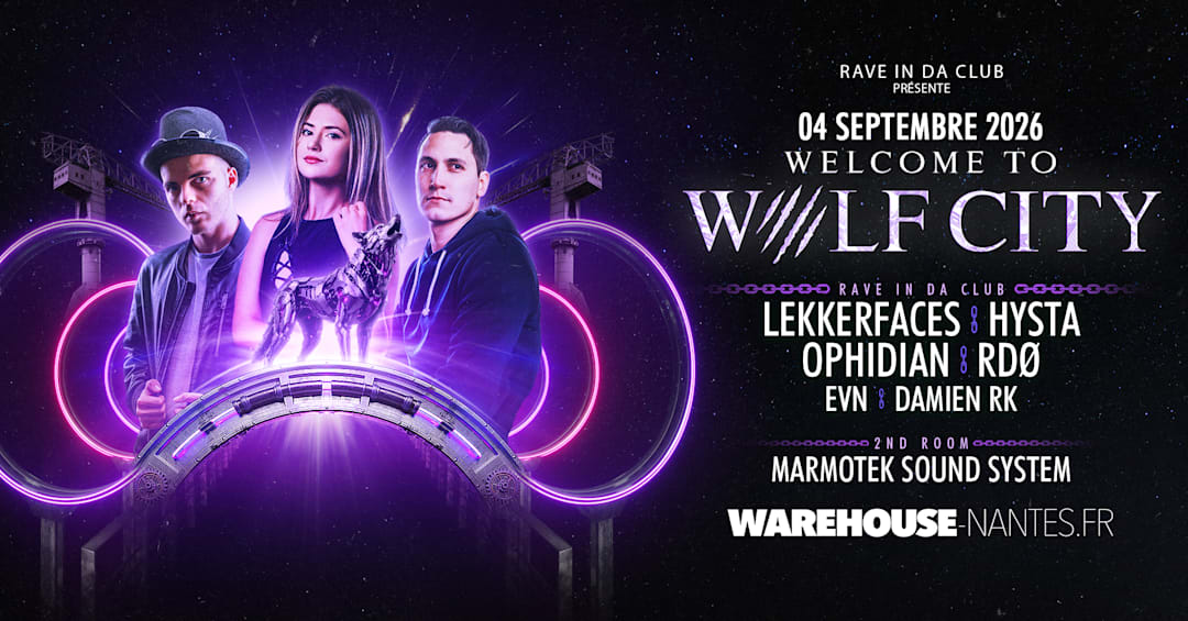 Rave in Da Club x Wolf City : Hysta, Lekkerfaces & more