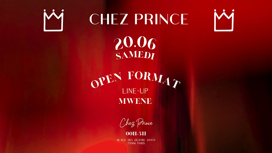 SAMEDI CHEZ PRINCE PARIS 6 - OPEN FORMAT GENERALISTE