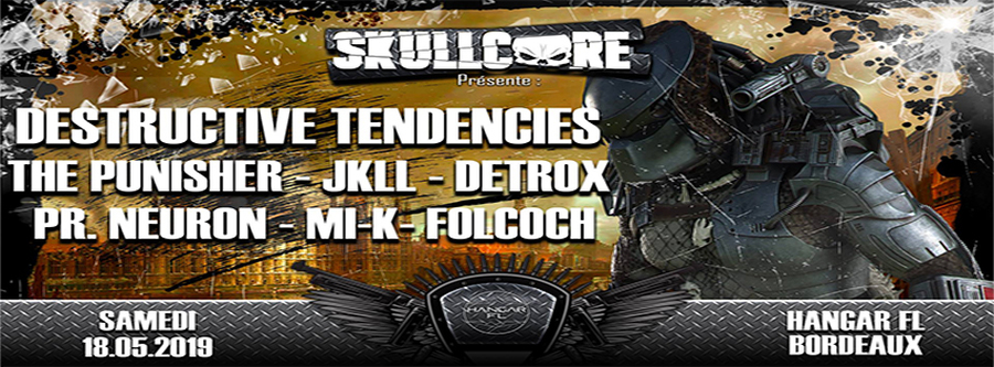 ☰ Skullcore - avec Destructive Tendencies + The Punisher + JKLL