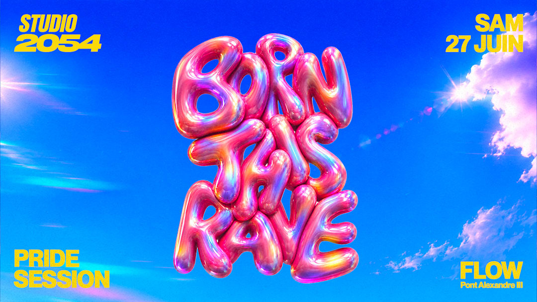 Studio 2054 : Pride Session - Born This Rave