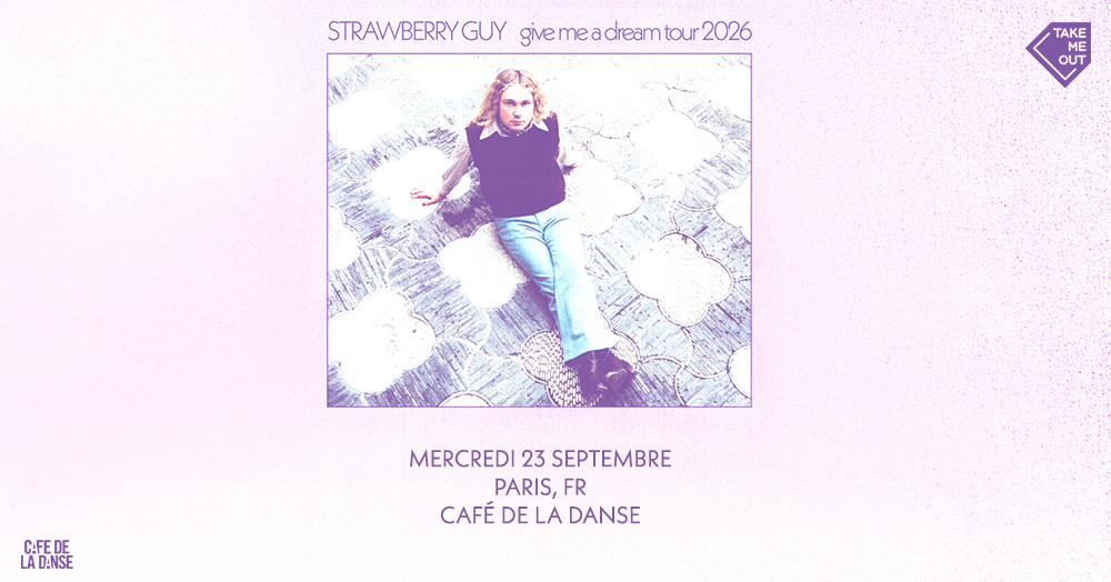 Take Me Out : Strawberry Guy en concert à Paris !