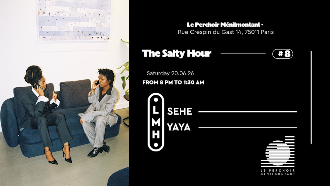 The Salty Hour #8 / Le Perchoir Ménilmontant