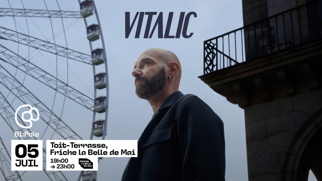 VITALIC (dj set) @ TOIT TERRASSE - FRICHE LA BELLE DE MAI