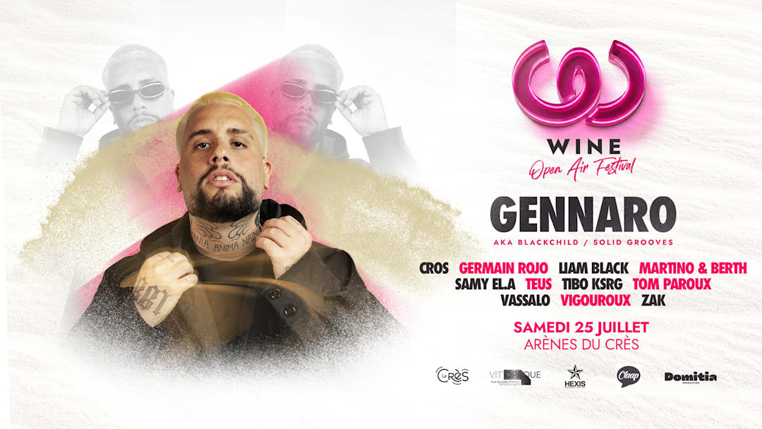 WINE FESTIVAL - GENNARO AKA BLACKCHILD - ARÈNES DU CRÈS
